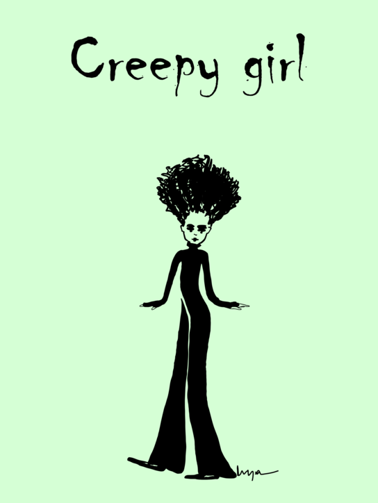 <b>Creepy girl</b>